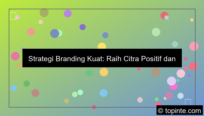 strategi branding kuat